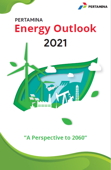Pertamina Energy Outlook 2021 : A Perspective to 2060