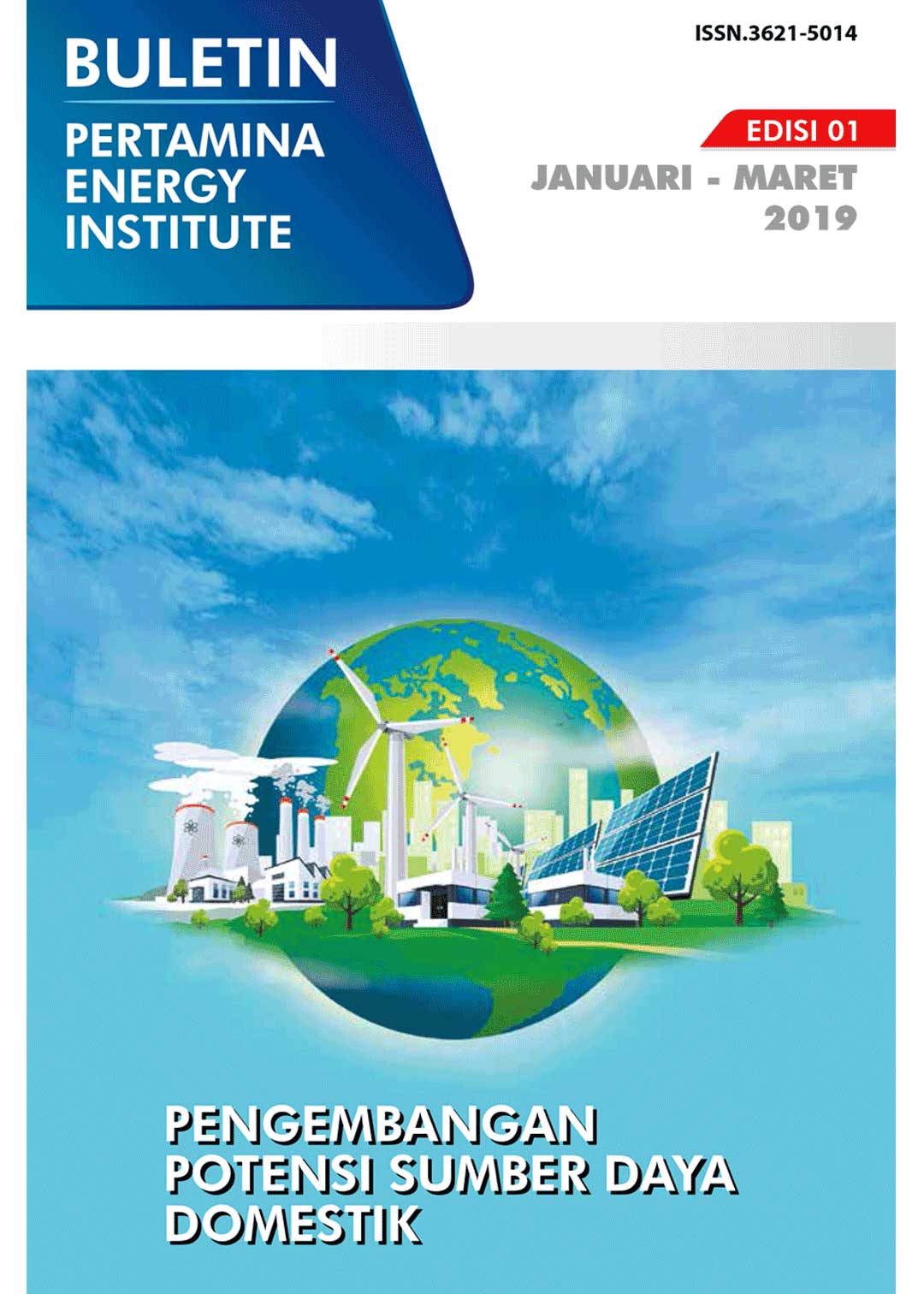 Pertamina Energy Institute - Edisi 01 (Januari - Maret 2019)